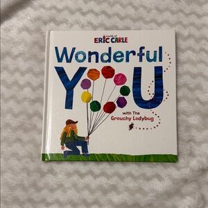 #118 Wonderful You Children's Book by Eric Carle